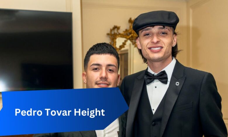 Pedro Tovar Height